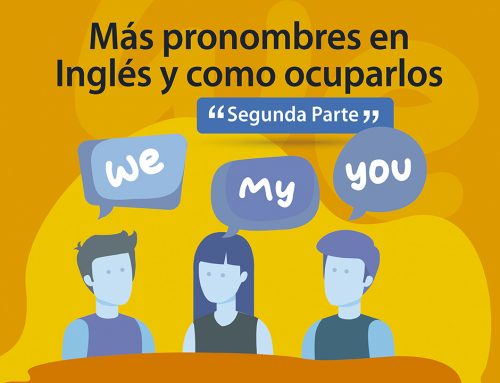 Más pronombres en inglés y como ocuparlos 